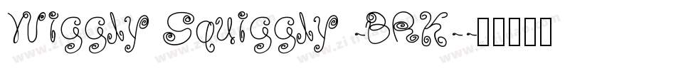 Wiggly Squiggly -BRK-字体转换